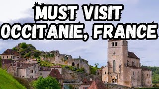 Top Must Visit Places in France's Occitanie Region
