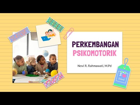 PERKEMBANGAN PSIKOMOTORIK