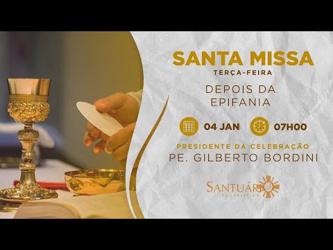Santa Missa - 04/01/22 - 07h00 - Pe. Gilberto