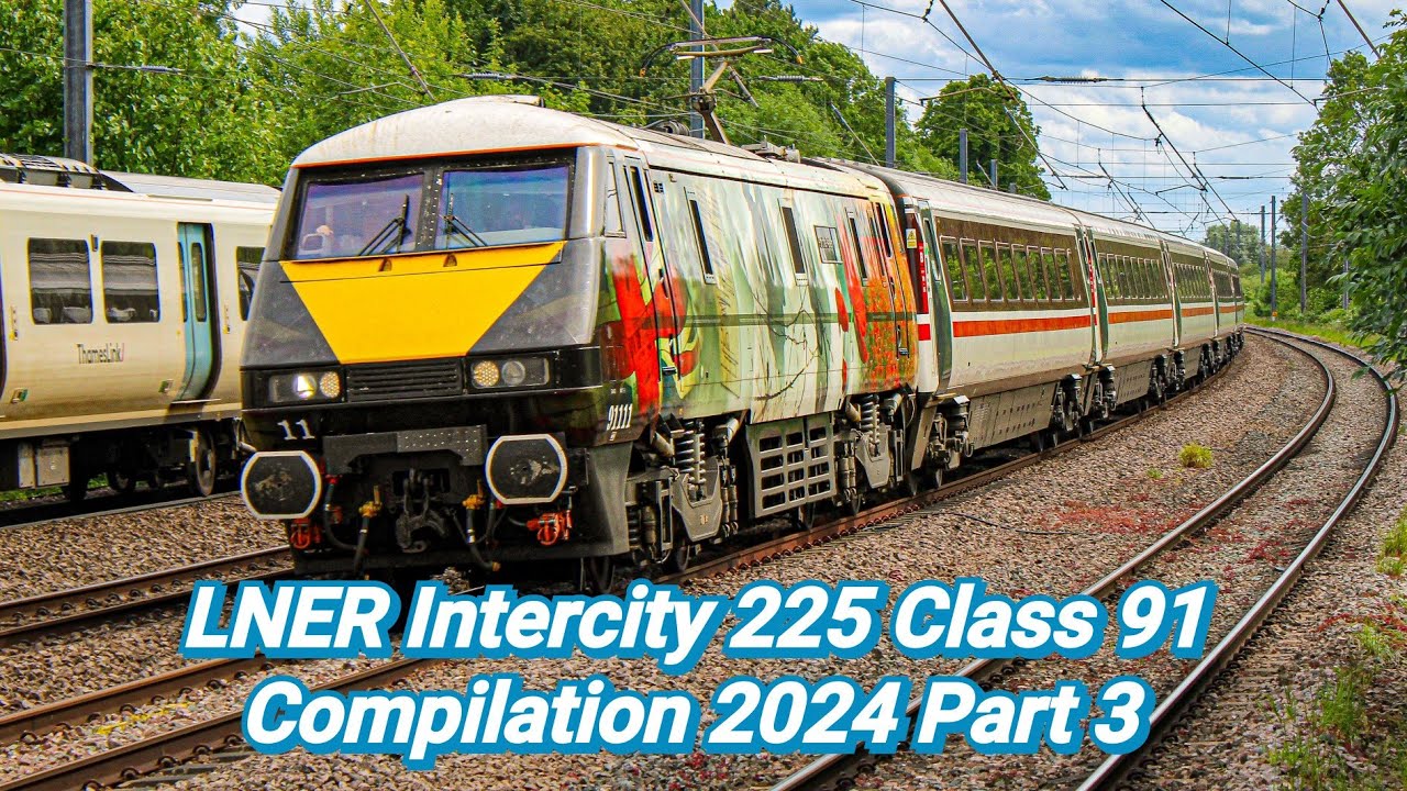 LNER Intercity 225 Class 91 Compilation 2024 Part 3 - YouTube