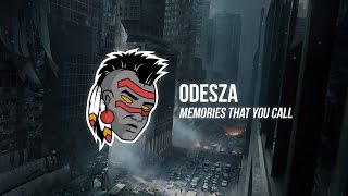 Odesza - Memories That You Call (CRNKN Remix)