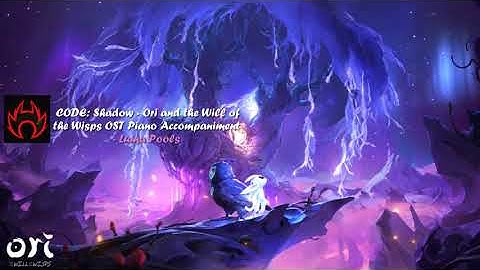 Ori and the Will of the Wisps - Luma Pools Piano Accompaniment (Played by CODE: Shadow)