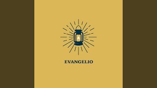Download Lagu EVANGELIO Download Lagu EVANGELIO