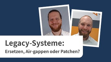 Sicherer Umgang mit Legacy-Systemen: Expert Talk mit Markus Haist von secunet