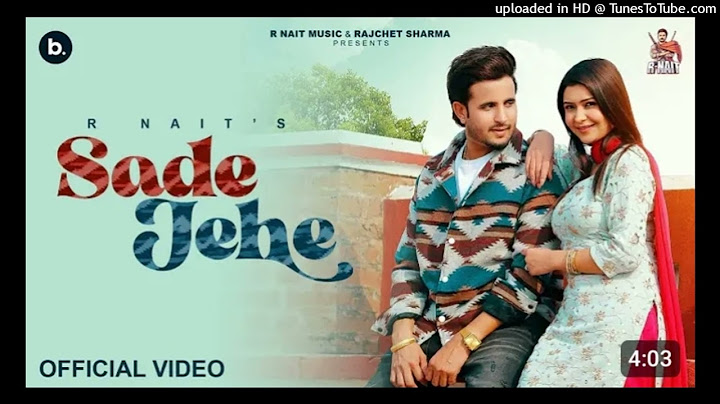 Sade Jehe (Official Video) _ R Nait _ Punjabi Song remix lohariya production