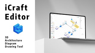 iCraft Editor - Free 3D Architecture Diagram Drawing Tool