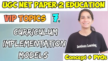 Class-7 Models of Curriculum Implementation | VIP Topics UGC NET Paper-2 Education 2024|Ravina #exam