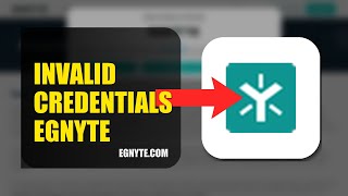 How To Fix Invalid Credentials On Egnyte 2026 (QUICK FIX)