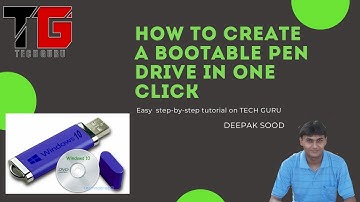 How To Create Bootable Pen Drive Using One Click By Deepak Sood In Hindi | Tech GURU