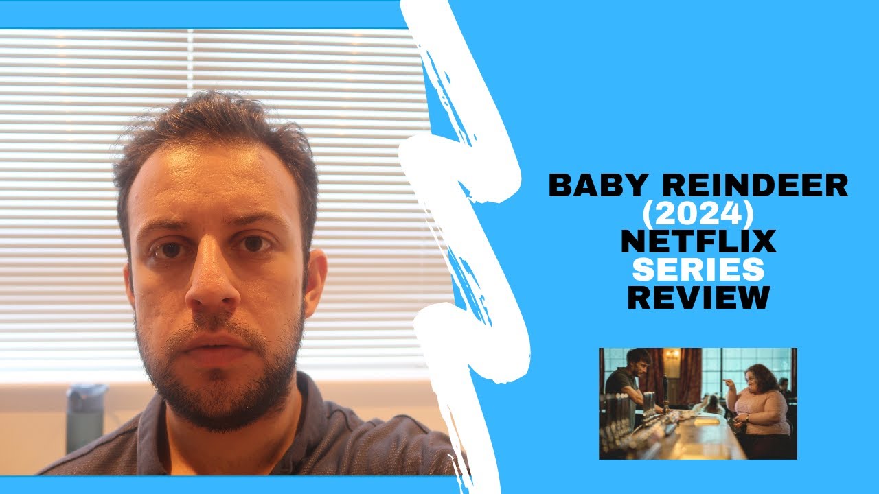 BABY REINDEER (2024) NETFLIX SERIES REVIEW YouTube
