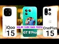 Realme gt 8 pro VS Oneplus 15 VS Iqoo 15