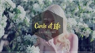 Md Dj - Circle Of Life (Radio Edit)