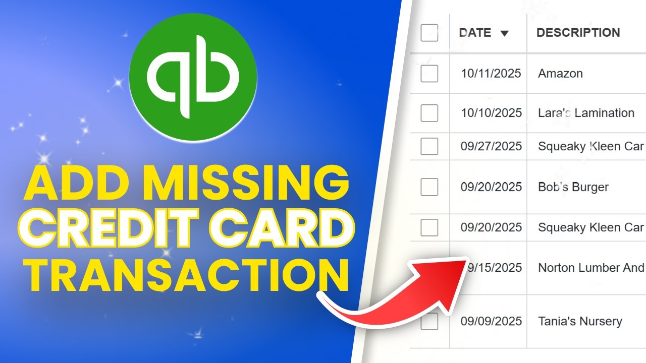 How To Add Missing Credit Card Transactions In Quickbooks Online (Full ...