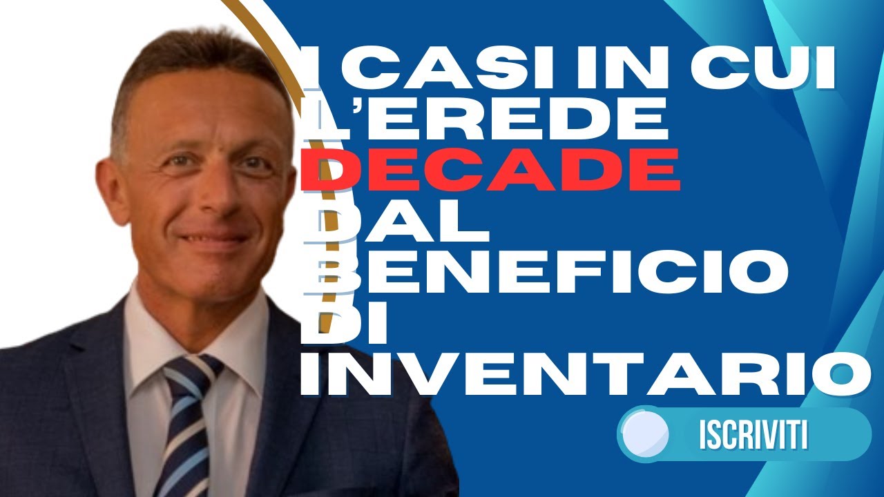 I casi in cui l'erede decade dal beneficio di inventario