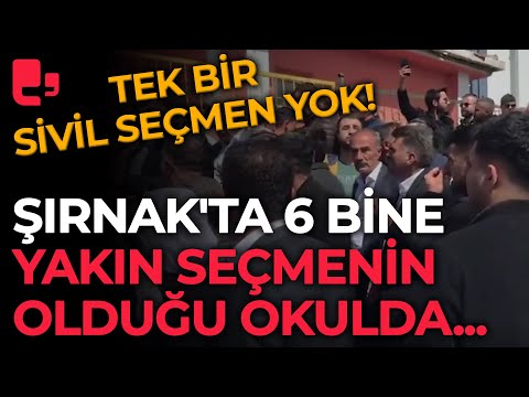 Şırnak'ta 6 bine yakın seçmenin olduğu okulda tek bir sivil seçmen yok!