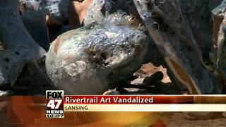 Vandals Destroy Lansing Rivertrail Art Piece
