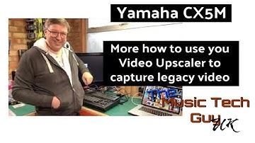 Yamaha CX5M - How to use you Video Upscaler to capture legacy video