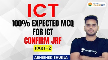 Crack NTA UGC NET- JRF 2021 | 100% Expected MCQs For ICT by Abhishek Shukla