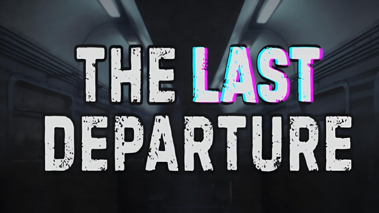 ХОРРОР ПРО АНОМАЛЬНЫЙ ПОЕЗД ➤︎ The Last Departure