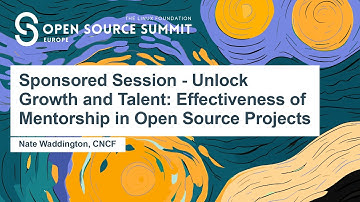 Sponsored Session - Unlock Growth and Talent: Effectiveness of Mentorship in Open... Nate Waddington