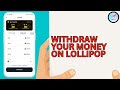 How to Withdraw Money On Lolipop