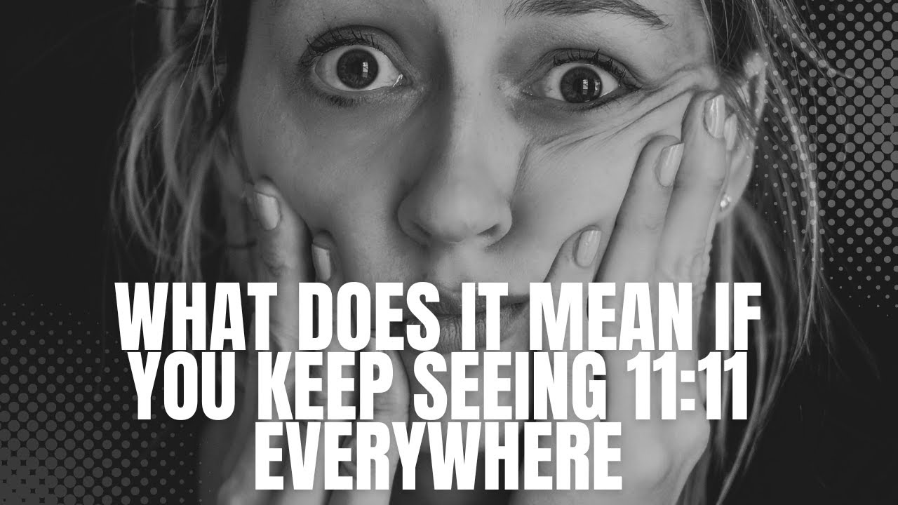 YOU KEEP SEEING 11 11 EVERYWHERE BUT WHAT DOES IT REALLY MEAN YouTube you-keep-seeing-11-11-everywhere-but-what-does-it-really-mean-youtube
