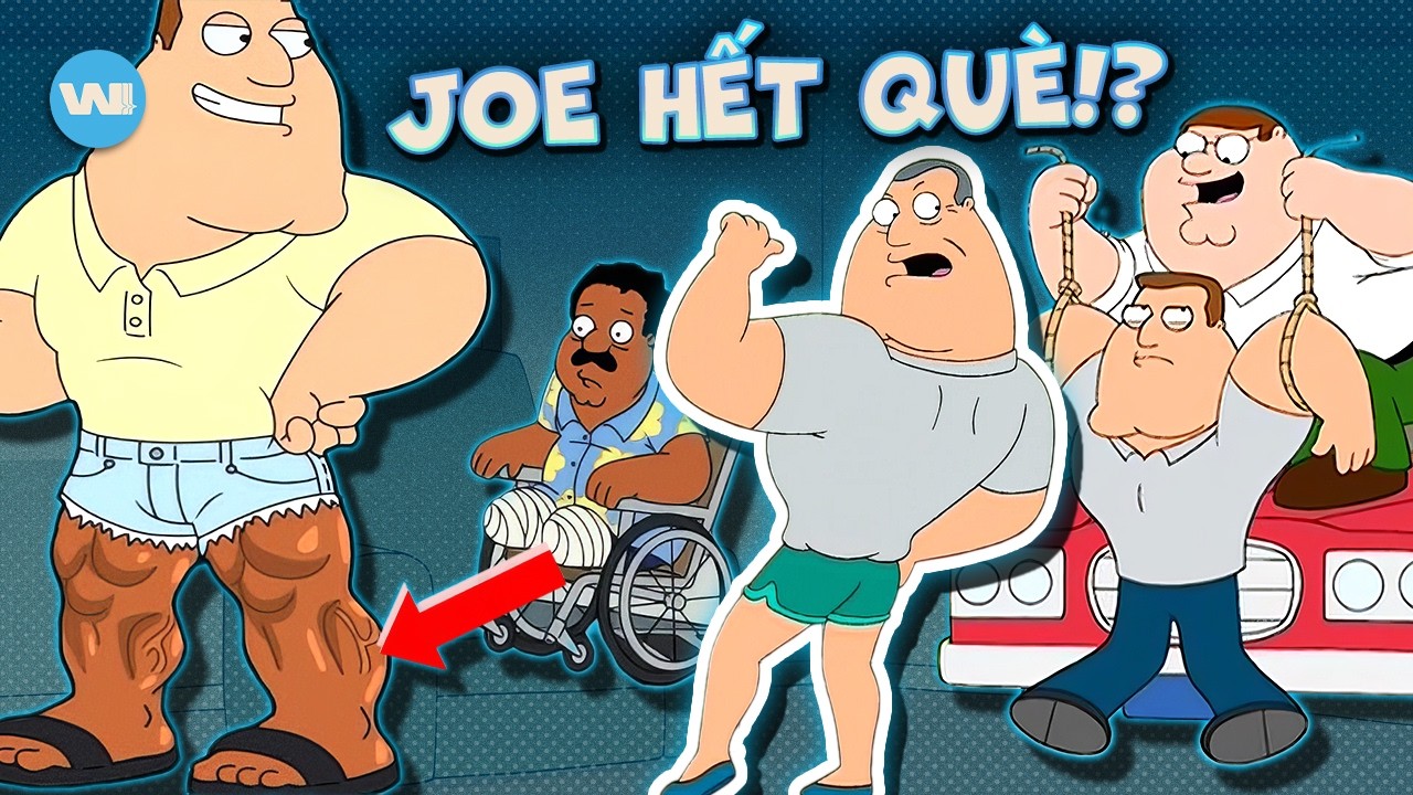 NHỮNG LẦN JOE SWANSON HẾT QUÈ TRONG FAMILY GUY