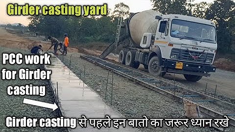 how to do PCC before Girder casting work...@Raghavsingh143