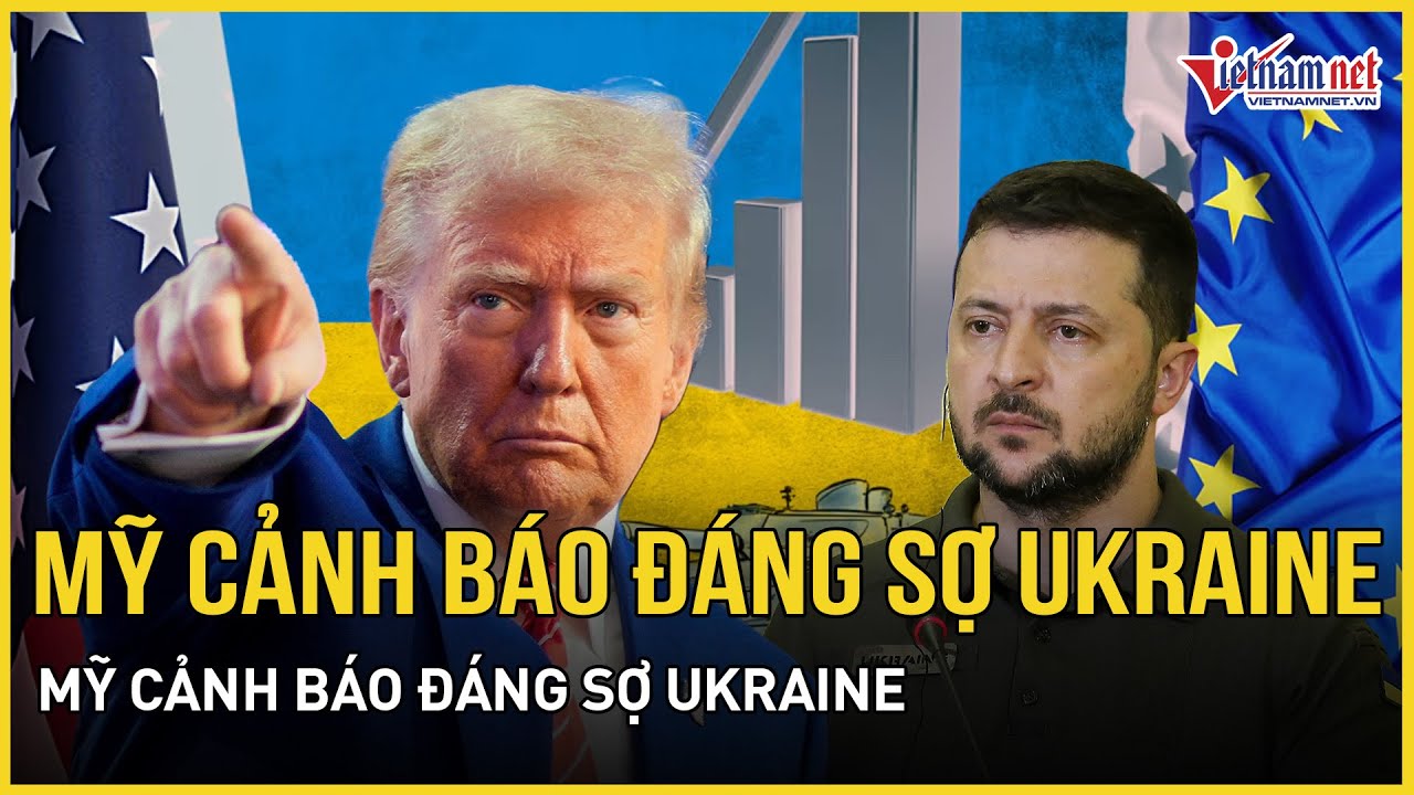 Mỹ cảnh báo đáng sợ Ukraine về hậu quả của cuộc tấn công từ EU, TT Zelensky tiết lộ nóng về xung đột