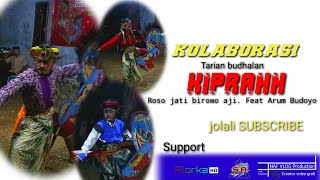 KOLABORASI || Budhalan Arum budoyo feat. Roso jati birowo aji // kiprah prajuritan
