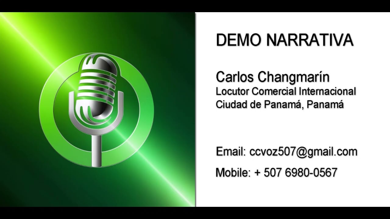 Carlos Changmarin,Narrativa Locutor Panama