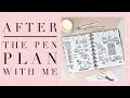 AFTER THE PEN 〰️ PLAN WITH ME