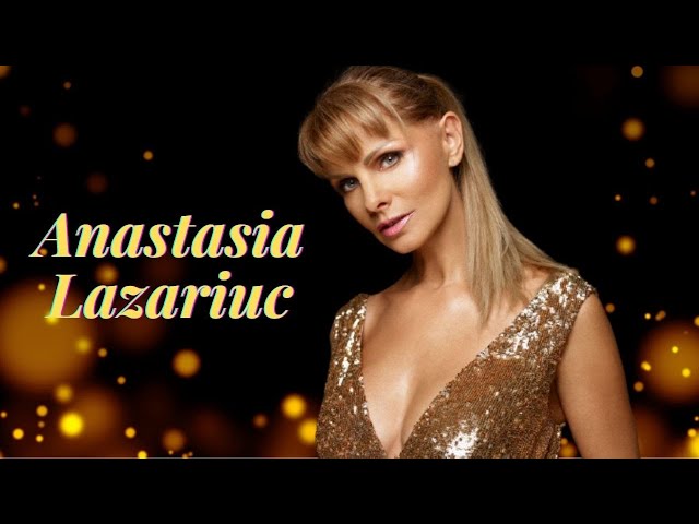 Anastasia Lazariuc, colaj cu cele mai frumoase melodii ✨ class=