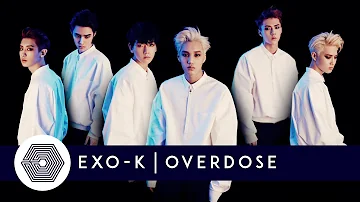 EXO-K - Overdose [Audio]