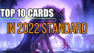 Top 10 Cards in 2022 Standard (Mtg)