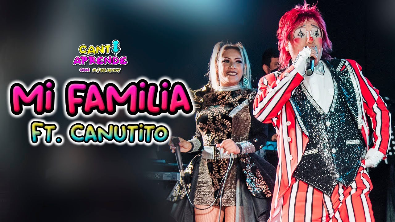 Mi familia - Cantiaprende con Miss Jenny Ft. Canutito (Cover)
