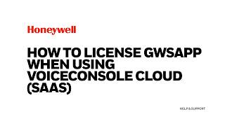 How to License GWSApp When Using VoiceConsole Cloud (SaaS)