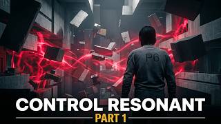 CONTROL RESONANT - Full game - No Commentary Part 1