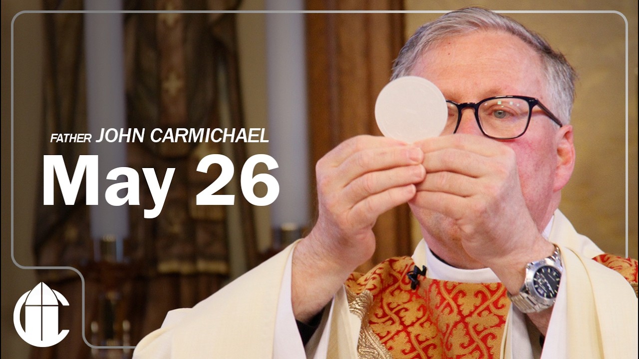Catholic Mass Today | Tuesday May 26, 2026 | Memorial of St. Philip Neri