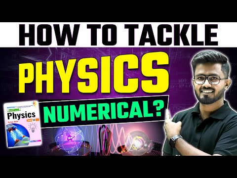 How to tackle Physics Numerical? 
