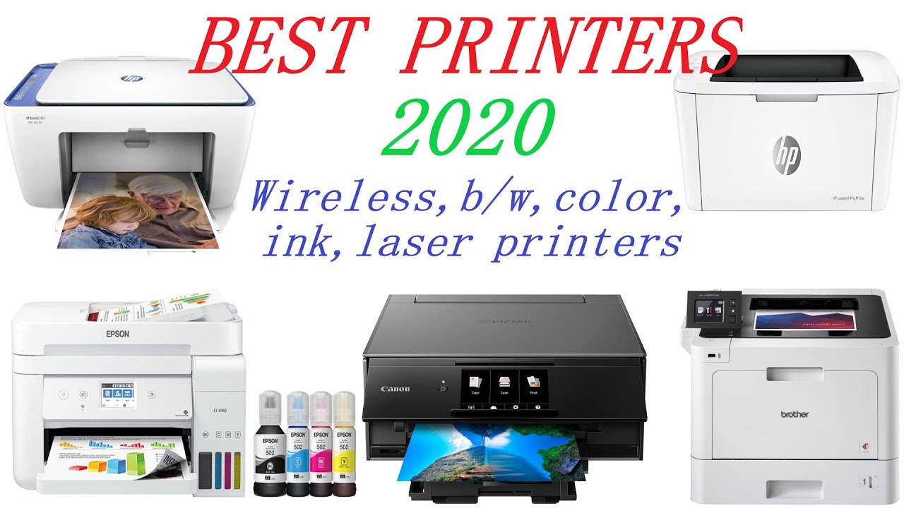 BEST Printers in 2020, b/w, color, wireless,ink and laser YouTube