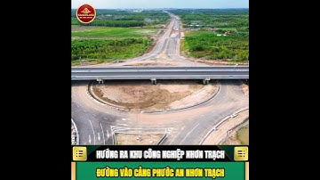Đường vào Cảng Phước An - Hạ tầng nghìn tỷ của Nhơn Trạch || Saigonland