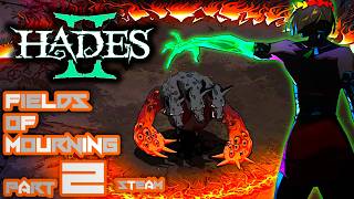 Hades II - FINALLY Beat The INFERNAL BEAST! Field OF Mourning Part 2