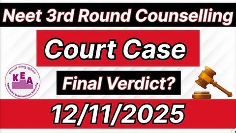 KEA NEET 3rd Round Court Case | Final Verdict? | Kea Mopup Round Update 