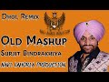 Old punjabi mashup  dhol mix  2022  surjit bindrakhiya ft navi lahoria production dhol remix 