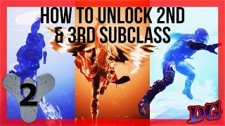 HOW TO UNLOCK 2ND AND 3RD SUBCLASS Destiny 2