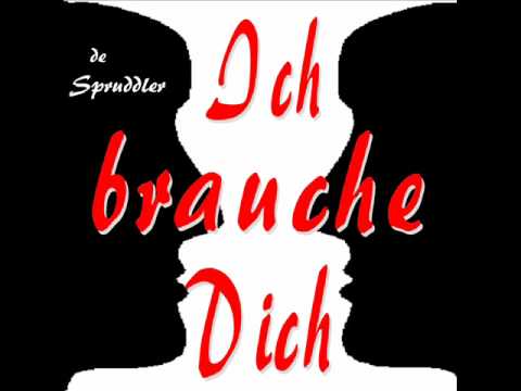 Brauche Dich Brauche Dich