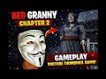 BED Granny Chapter 2 Gameplay | Granny Ne Mujhe Dekh Liya 😱