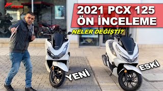 Yeni Honda Pcx 125 ön inceleme | 2021 vs 2020 Kıyaslama |  Neler değişti? Resimi