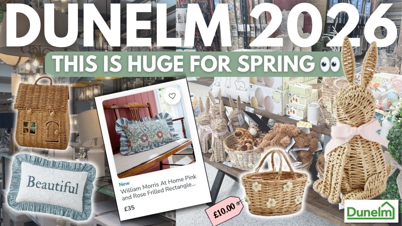 Dunelm Spring 2026 FIRST LOOK | Gorgeous Decor, Easter Finds & William Morris
